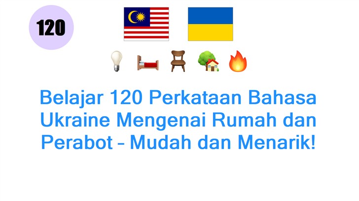 Belajar 120 Perkataan Bahasa Ukraine Mengenai Rumah dan Perabot – Mudah dan Menarik!